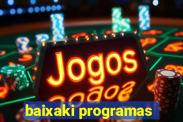 baixaki programas